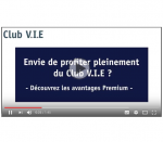 Découvrez les avantages de l'offre Premium du Club V.I.E