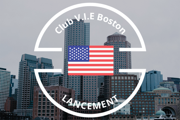 Ouverture du Club V.I.E à Boston ! 