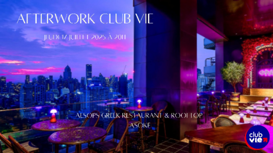 Afterwork VI/A 17 Juillet 2025 - Aesops Greek Restaurant & Rooftop Bangkok