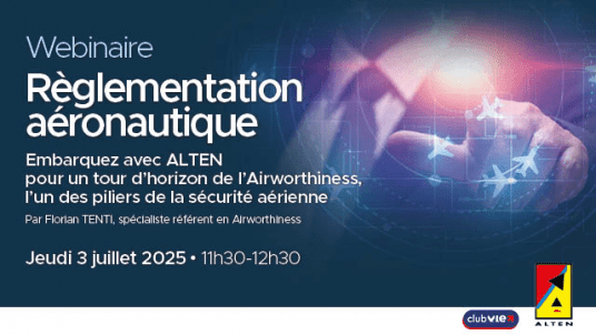 Webinaire - Réglementation aéronautique Club V.I.E x Alten