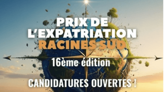 Candidatez au 16ème prix de l’expatriation - Invitation partenaire Racines Sud
