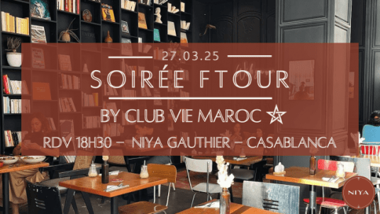 Ftour Club VIE Maroc à Niya Gauthier