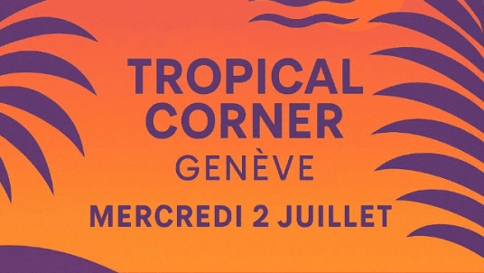 Afterwork Tropical Corner - 02/07