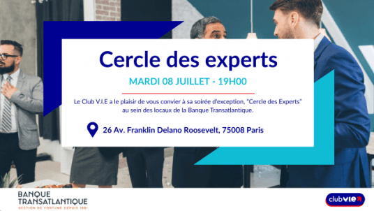 Soirée de lancement - Cercle des experts Club V.I.E
